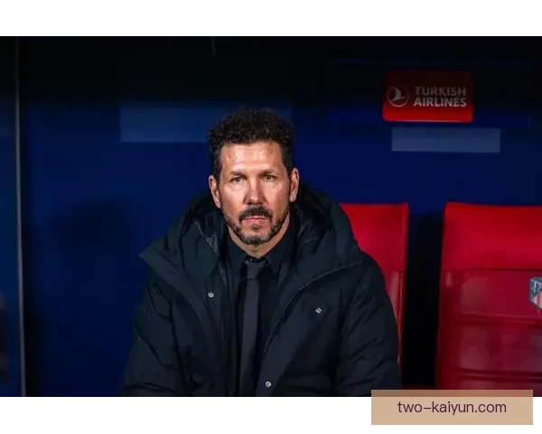 西蒙尼执教下球队控场力持续提升，战术表现备受关注